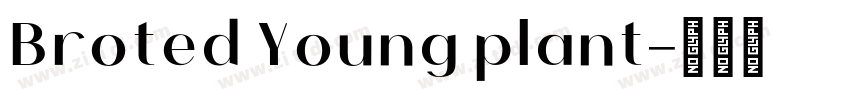Broted Young plant字体转换
